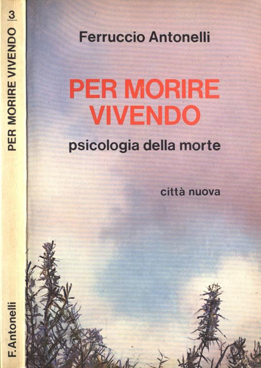 Per morire vivendo - Ferruccio Antonelli - copertina