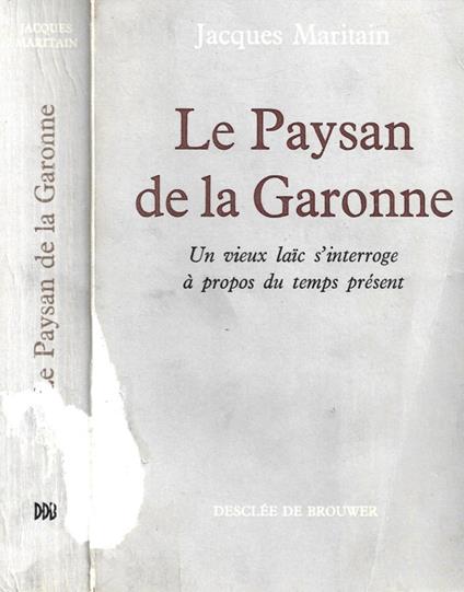 Le paysan de la Garonne - Jacques Maritain - copertina