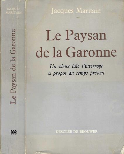 Le paysan de la Garonne - Jacques Maritain - copertina