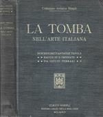 La Tomba nell'arte italiana dal periodo preromano all'odierno