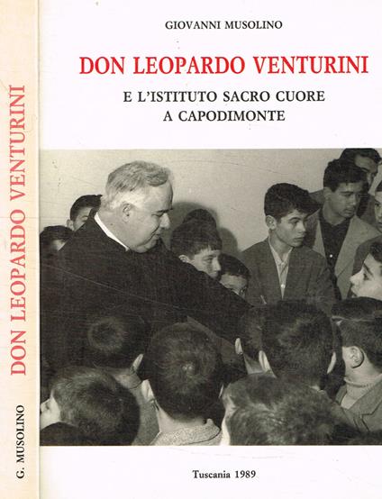 Don Leopardo Venturini e l'Istituto Sacro Cuore a Capodimonte - Giovanni Musolino - copertina