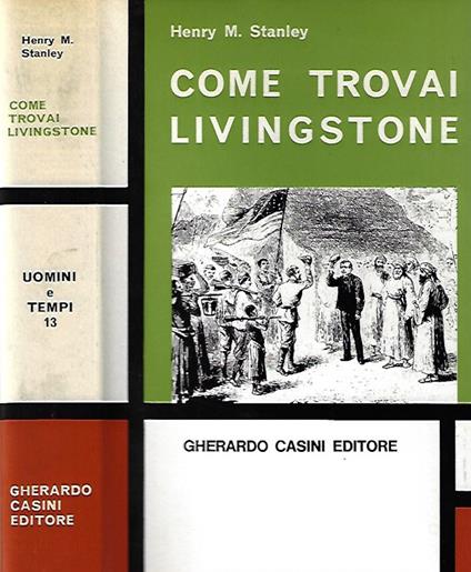 Come trovai Livingstone - Henry Morton Stanley - copertina