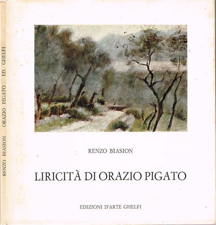 Liricità di Orazio Pigato - Renzo Biasion - copertina