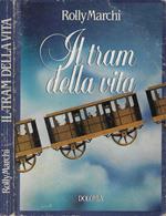 Il tram della vita e altri quattordici racconti