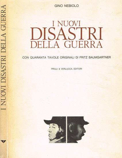 I nuovi disastri della guerra - Gino Nebiolo - copertina