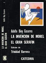 La invencion de Morel. El gran Serafin