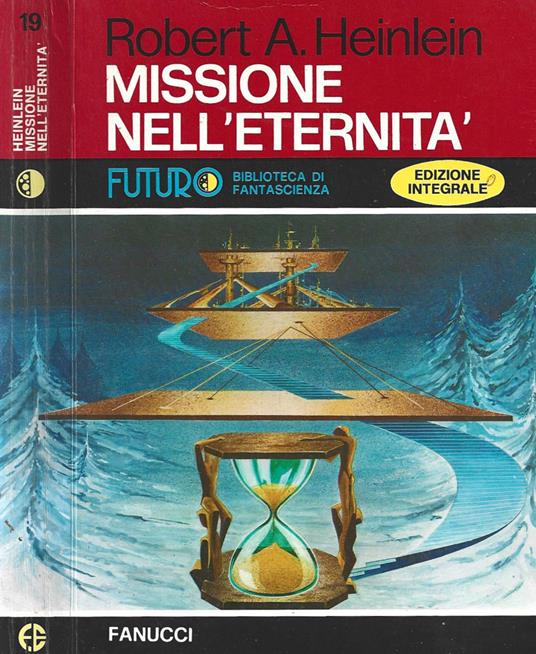 Missione nell'eternità - Robert A. Heinlein - copertina