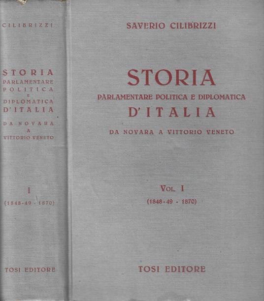 Storia parlamentare politica e diplomatica d'Italia - Saverio Cilibrizzi - copertina