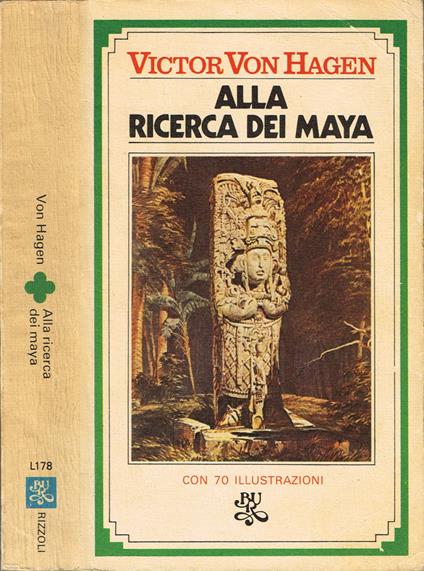 Alla ricerca dei Maya - Victor von Hagen - copertina