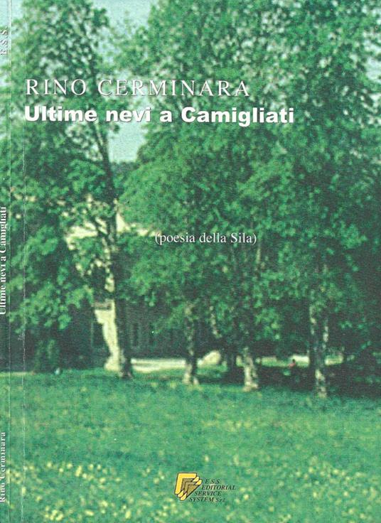 Ultime nevi a Camigliati ( poesia della Sila ) - Rino Cerminara - copertina