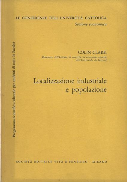 Localizzazione industriale e popolazione - Colin Clark - copertina