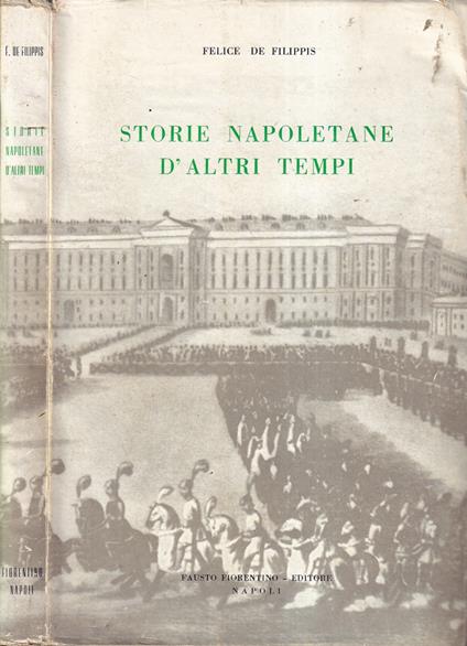 Storie napoletane d'altri tempi - Felice De Filippis - copertina