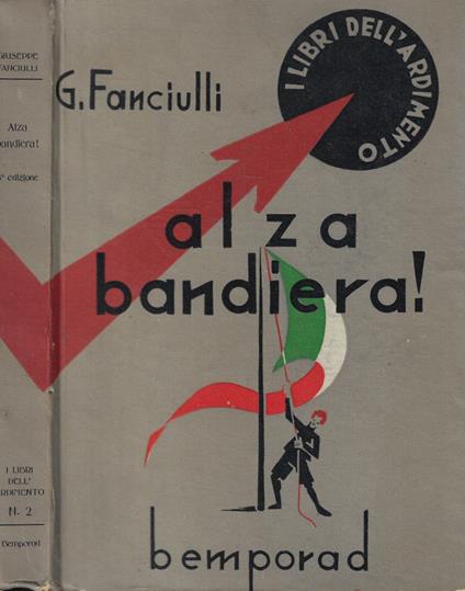 Alza bandiera! - Giuseppe Fanciulli - copertina