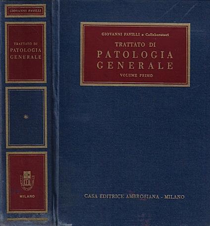 Trattato di Patologia Generale vol. I° - Giovanni Favilli - copertina