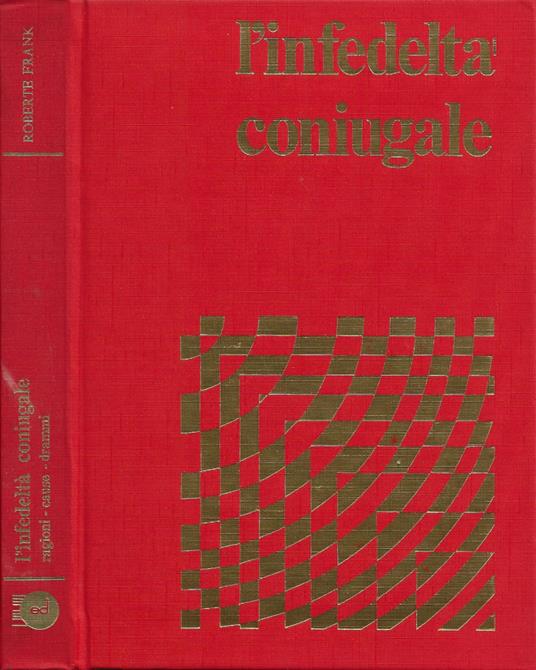 L' infedeltà coniugale - Roberte Frank - copertina