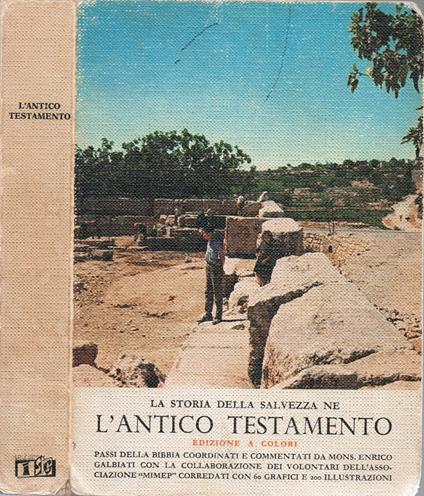 La storia della salvezza ne l'Antico Testamento - Mons. Enrico Galbiati - copertina