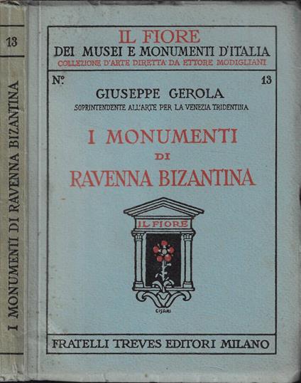 I monumenti di Ravenna Bizantina - Giuseppe Gerola - copertina