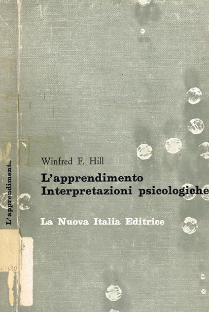 L' apprendimento. Interpretazioni psicologiche - Winfred F. Hill - copertina