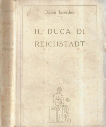 Il Duca di Reichstadt - Ottokar Janetschek - copertina