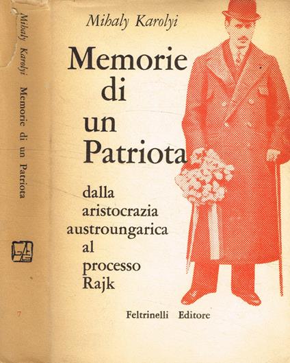 Memorie di un patriota - Mihaly Karolyi - copertina