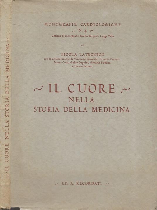 Il cuore nella storia della medicina - Nicola Latronico - copertina