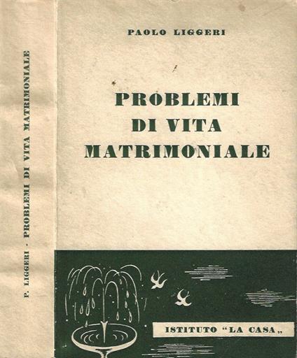 Problemi di vita matrimoniale - Paolo Liggeri - copertina