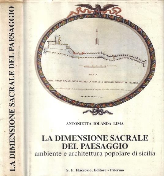 La dimensione sacrale del paesaggio - Antonietta I. Lima - copertina
