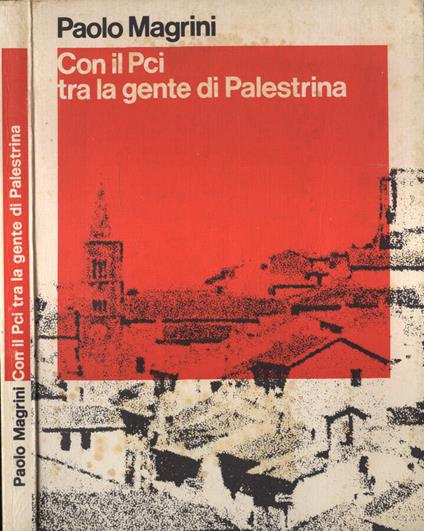 Con il Pci tra la gente di Palestrina - Paolo Magrini - copertina