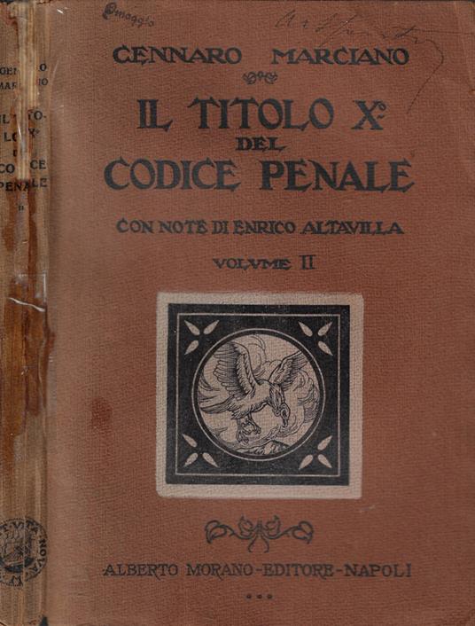 Il titolo X° del Codice Penale Vol. II - Gennaro Marciano - copertina