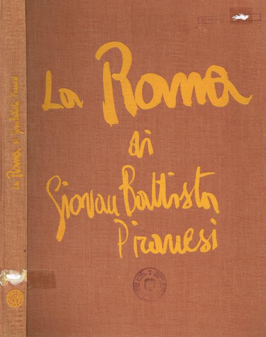 La Roma di Giovan Battista Piranesi - Giuseppe Massani - copertina