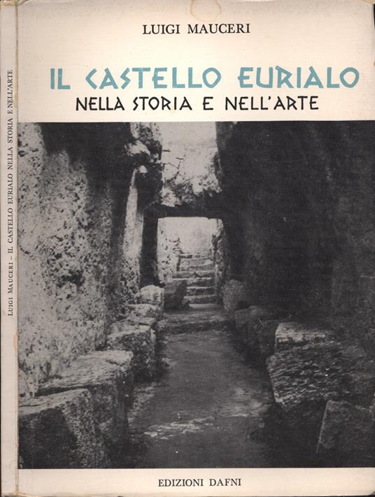 Il Castello Eurialo nella storia e nell' arte - Luigi Mauceri - copertina