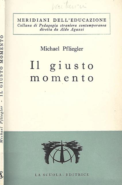 Il giusto momento - Michael Pfliegler - copertina