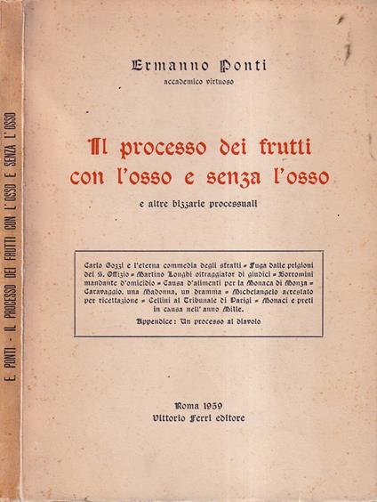 Il processo dei frutti con l'osso e senza l'osso - Ermanno Ponti - copertina