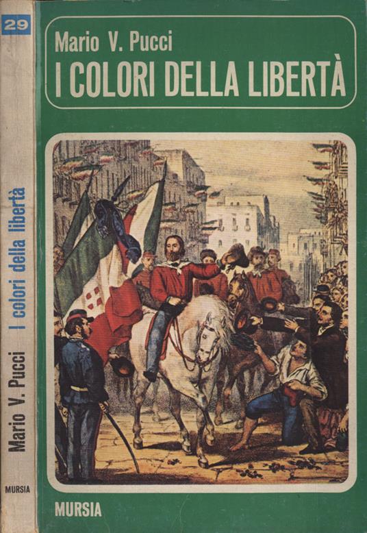 I colori della libertà - Mario V. Pucci - copertina