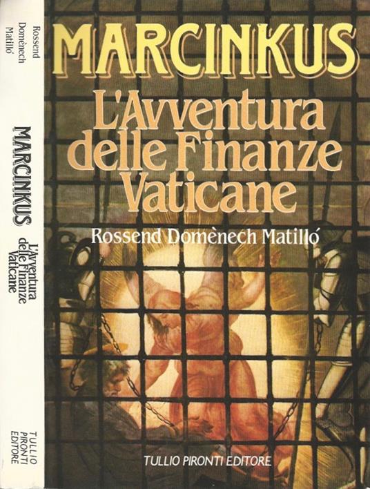 Marcinkus. L'Avventura delle Finanze Vaticane - Matillò Rossend Domenech - copertina