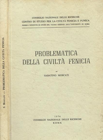 Problematica della civiltà fenicia - Moscati Sabatino - copertina