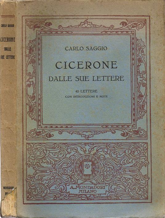 Cicerone dalle sue lettere - Carlo Saggio - copertina
