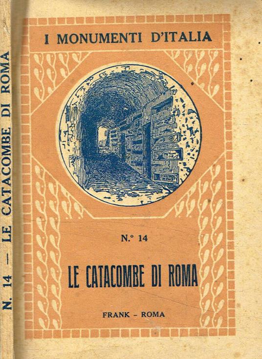 Le catacombe di Roma - P. Sisto Scaglia - copertina