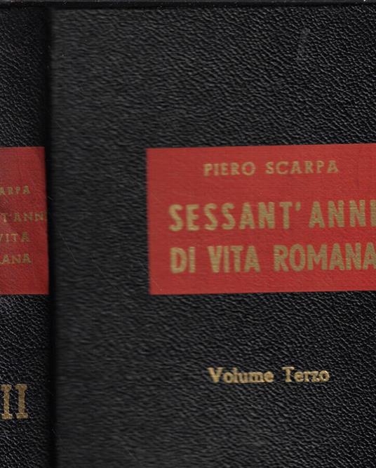 Sessant'anni di vita romana Vol. III - Piero Scarpa - copertina