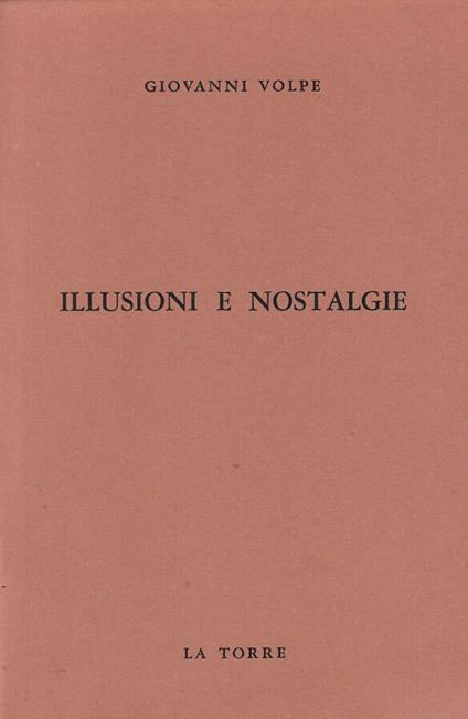 Illusioni e nostalgie - Giovanni Volpe - copertina