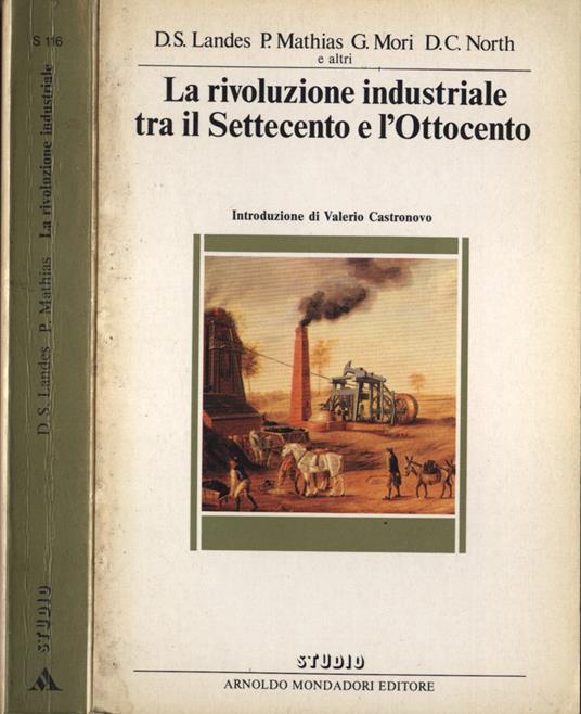 La rivoluzione industriale tra il Settecento e l' Ottocento - copertina