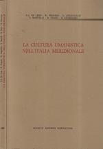 La cultura umanistica nell'Italia meridionale