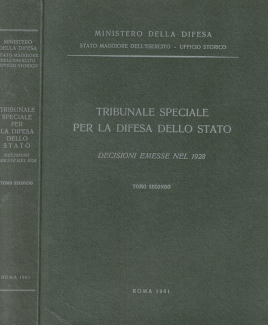 Tribunale speciale per la difesa dello Stato. Decisioni emesse nel 1928 Tomo II - copertina