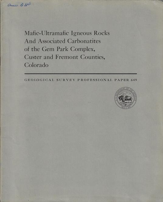 Mafic-Ultramafic igneous recks and associated carbonatites of the gem park complex, custer and fremont counties, Colorado - copertina