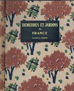 Demeures et jardin de France