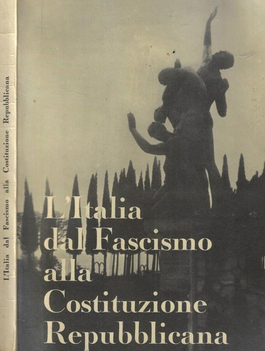 L' Italia dal Fascismo alla Costituzione Repubblicana - copertina