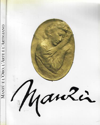 Manzù e l'Oro, l'Arte e l'Artigianato - copertina