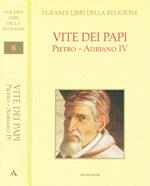 Vite Dei Papi. Pietro-Adriano IV