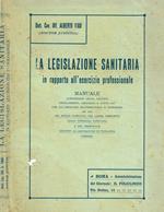 La legislazione sanitaria in rapporto all'esercizio professionale