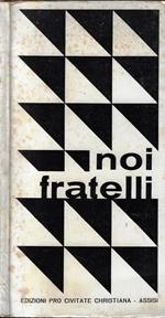 Noi fratelli